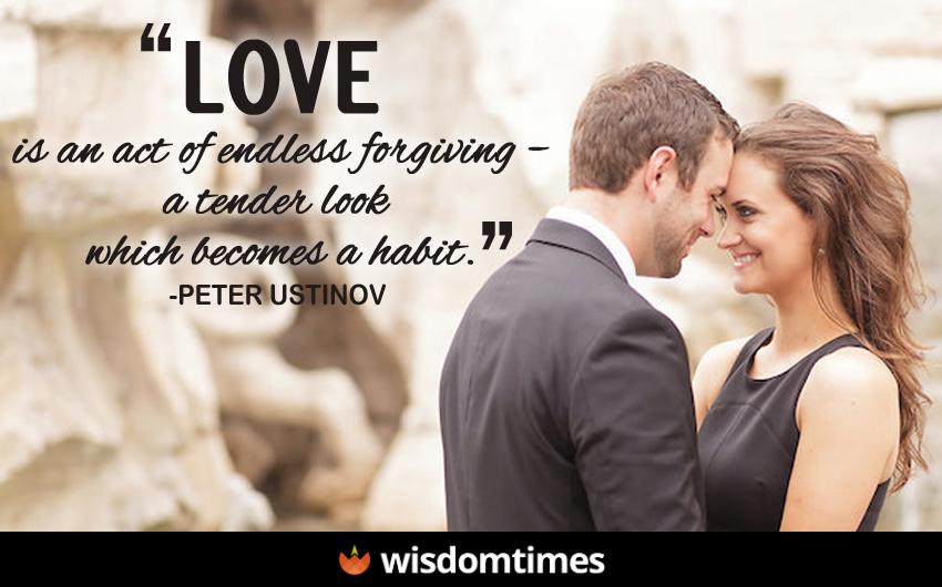 Love is an act of endless forgiving