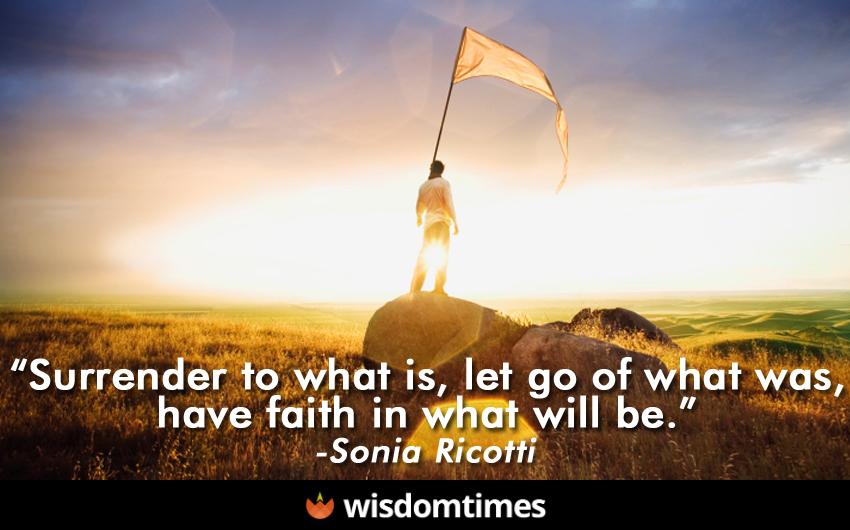 Surrender to what is let go of what