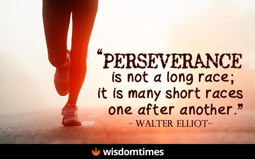 Perseverance is not a long race